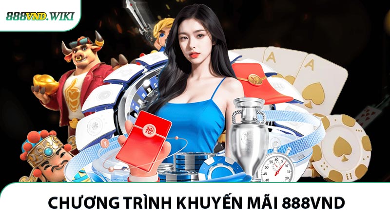 Tổng quan chi tiết về chương trình khuyến mãi 888VND