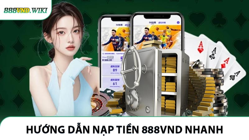 Hướng dẫn nạp tiền 888VND nhanh