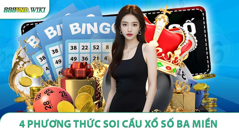 4 phương thức soi cầu xổ số ba miền hiệu quả